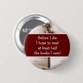 Voor ik sterf, boekenliefje... ronde button 5,7 cm (Voorkant /achterkant)