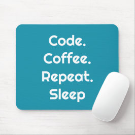 Voor ingenieurs – Code. Coffee. Sleep Muismat