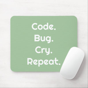 Voor ingenieurs en ontwikkelaars – Code, Bug, Huil Muismat