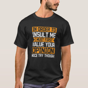 Voor insuline moet u het Gezegde Joke Sarcastic T-shirt