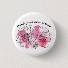 voor je eigen uterus (roze bloemen) ronde button 3,2 cm