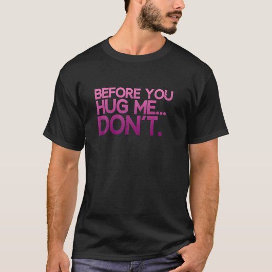 Voor je me overvalt t-shirt (Voorkant)