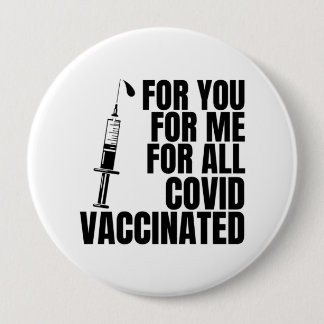 Voor jou, voor mij, voor alle gevaccineerde #covid ronde button 4,0 cm