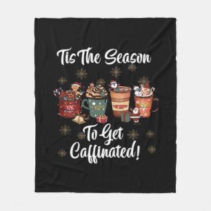 Voor Kerstmis is meer koffie Tis het seizoen om te Fleece Deken