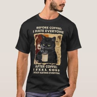 Voor koffie haat ik iedereen na koffie Black C T-shirt