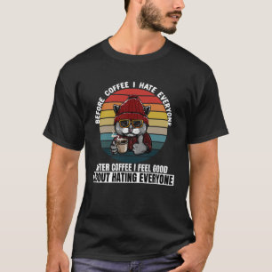 Voor koffie haat ik iedereen Reto Zwarte Kat Drink T-shirt