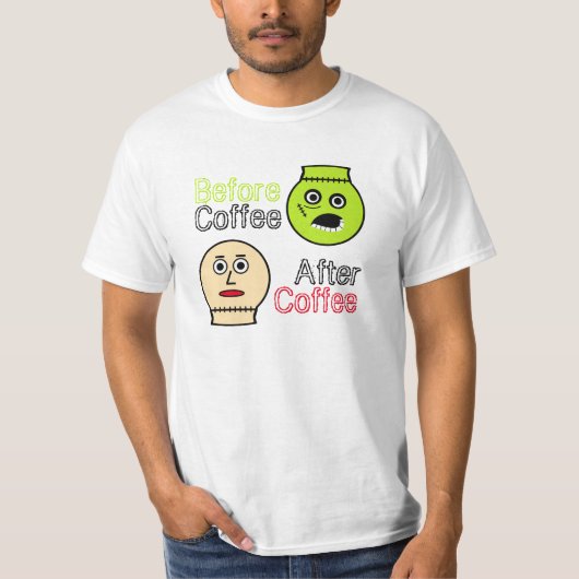 Voor koffie, na koffie, Koffee Monster T-shirt (Voorkant)