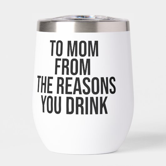 Voor mama van de redenen waarom je drinkt (Voorkant)