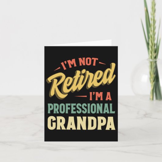 Voor mannen Grappige Vaders Dag Gepensioneerde Opa Kaart (Voorkant)