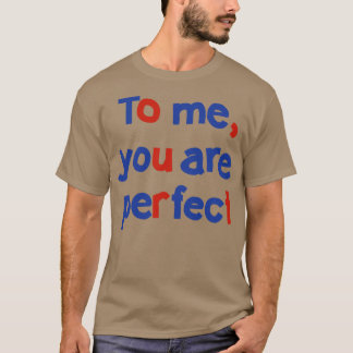 Voor mij ben je perfecte liefde typografie t-shirt