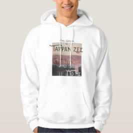 Voor mij zal het altijd de Tappan Zee zijn Hoodie