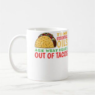 Voor mij zijn oliën wat uit taco's druipt koffiemok
