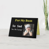 Voor mijn baas met pensioen zo verdrietig zo blij  kaart (Voorkant)