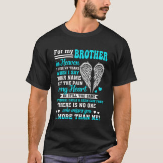 Voor mijn broer in de hemel gedichten voor mannen t-shirt