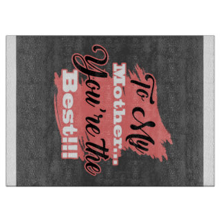 Voor mijn moeder ben je het beste. | Giften voor m Snijplank