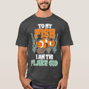 Voor mijn vis ben ik de Flake God Aquarist Gift 11 T-shirt