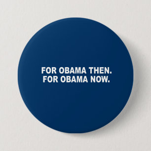VOOR OBAMA DAN. VOOR OBAMA NU. RONDE BUTTON 7,6 CM