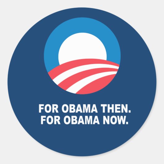 VOOR OBAMA DAN. VOOR OBAMA NU. RONDE STICKER (Voorkant)