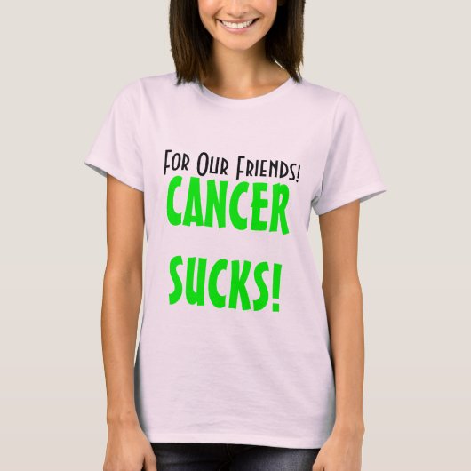 Voor onze vrienden, CANCERSUCKS! T-shirt (Voorkant)