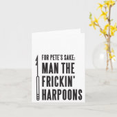 Voor Pete's sake: Man van de Frickin' Harpoons Kaa Kaart (Gele Bloem)