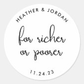 Voor rijkere of slechtere huwelijksloterij gunst ronde sticker (Voorkant)