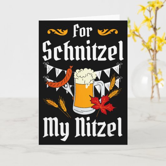Voor Schnitzel Mijn Nitzel Festival Bier Duits  Kaart (Gele Bloem)
