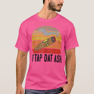 Voor Sigarenrokers Tik Ik Die As Sigaren Roken T-shirt