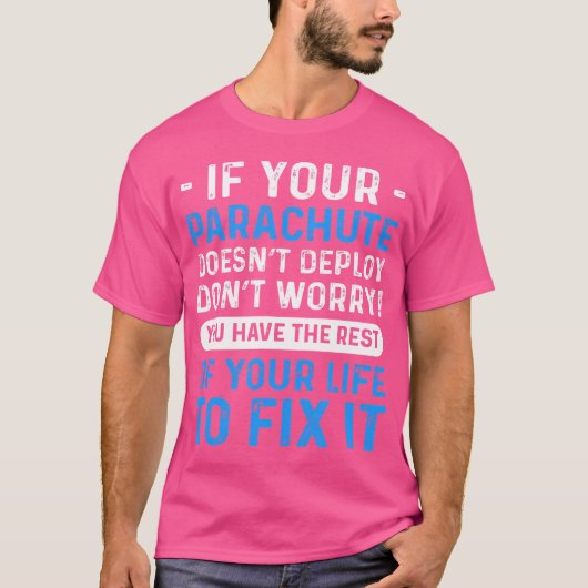Voor Skydivers Parachuting Skydiving T-shirt (Voorkant)