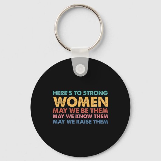 Voor sterke vrouwen Inspirerend intersectionele vr Sleutelhanger (Voorkant)