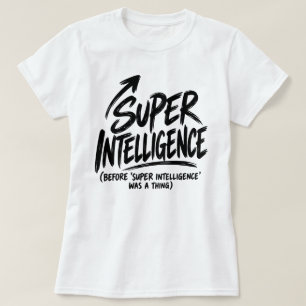 Voor Super Intelligentie een ding was Retro Tech P T-shirt