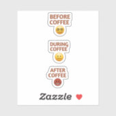 Voor Tijdens Na Koffie Stemming Vector Kunst Sticker (Vel)