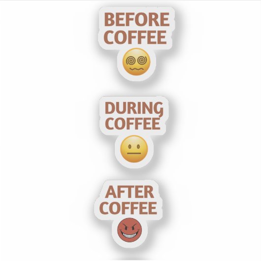 Voor Tijdens Na Koffie Stemming Vector Kunst Sticker (Voorkant)
