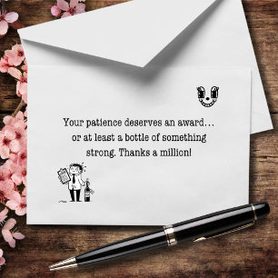 Voor uw geduld en gezond verstand zijn wij u één v bedankkaart