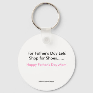 Voor Vaderdag Winkelen voor schoenen......, Hap... Sleutelhanger