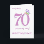 Voor Vriend 70e Verjaardag Lavendel en Rozen Kaart<br><div class="desc">Een chique Kaart van 70 jaar voor je vriend met een look. De boodschap op de voorpagina is: 'Aan mijn vriend, vandaag 70 jaar jong! HAPPY BIRTHDAY', Er is een spray van geurende zomerbloemen, Albertine Roos, Lavendel en Mock Sinaasappel (Philadelphus), aan de bovenkant van het nummer '0' dat tinten met...</div>