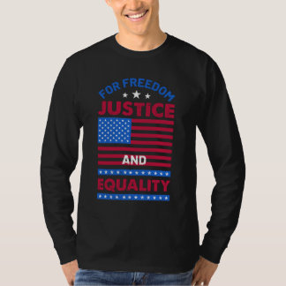 Voor vrijheid, rechtvaardigheid en gelijkheid t-shirt