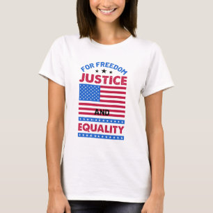 Voor vrijheid, rechtvaardigheid en gelijkheid t-shirt