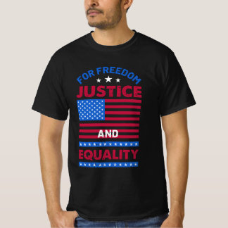 Voor vrijheid, rechtvaardigheid en gelijkheid t-shirt