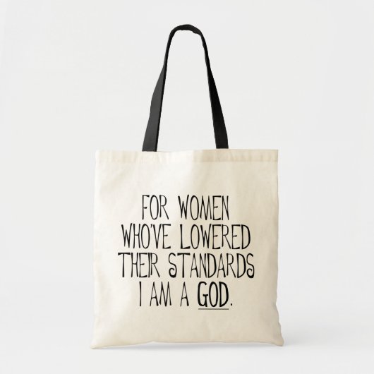 Voor vrouwen die hun normen hebben verlaagd, ben i tote bag (Voorkant)