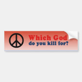 Voor welke God vermoord je? Bumpersticker (Voorkant)