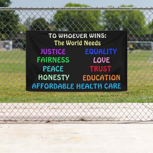 Voor wie ook wint, de wereld heeft rechtvaardighei spandoek (Insitu)