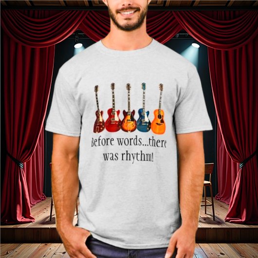 Voor Words There Was Rhythm Tshirt