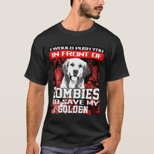 Voor Zombies om Golden Retriever Dog te redden T-shirt