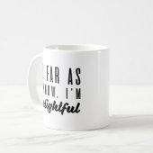 Voor zover ik weet ben ik heerlijk koffiemok (Voorkant links)