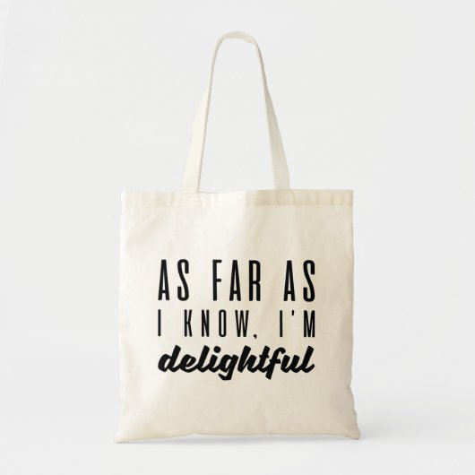 Voor zover ik weet ben ik heerlijk tote bag (Voorkant)
