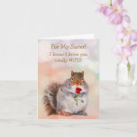 Voor zuster Funny Squirrel Birthday Kaart<br><div class="desc">Cute eekhoorn met een roos voor een speciale zusverjaardag. Pas de berichten aan en creëer uw eigen unieke kaart aan. Veel bedankt om te zoeken! Afbeelding ©Christine Greenspan</div>