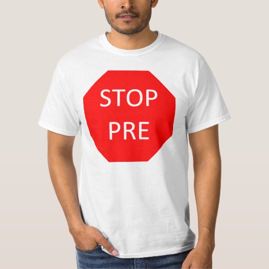 Vooraf stoppen t-shirt (Voorkant)