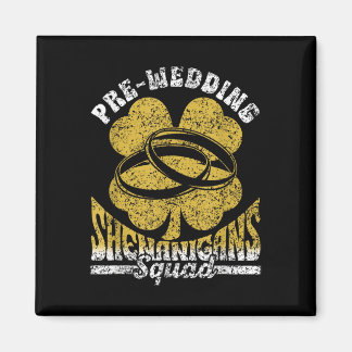 Voorafgaand aan het huwelijk Shenanigans Squad Gro Magneet