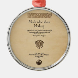 Voorbeeld om veel te doen over niets Quarto Metalen Ornament