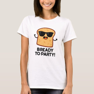 Voorbereid om grappige voedselbonnen te vieren t-shirt